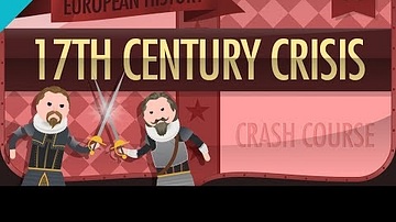 The 17th Century Crisis: Crash Course